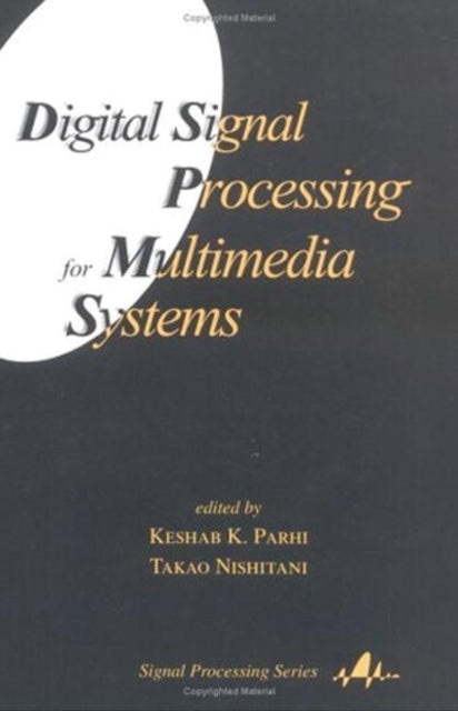 Book cover of: Digital Signal Processing for Multimedia Systems