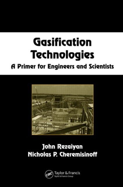 Book cover of: Gasification Technologies. By: John Rezaiyan