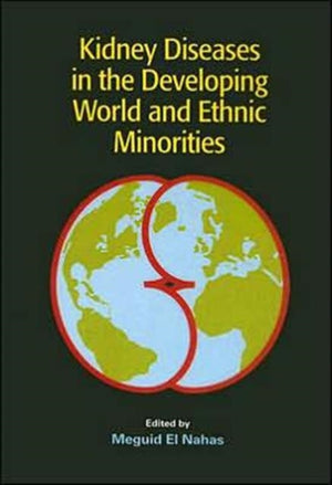 Kidney Diseases in the Developing World and Ethnic Minorities