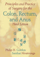 Book cover of: Principles and Practice of Surgery for the Colon, Rectum, and Anus. By: Philip H. Gordon