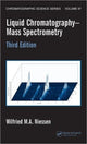 Book cover of: Liquid Chromatography-Mass Spectrometry. By: W. M. A. Niessen, Wilfried M.A. Niessen