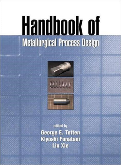 Book cover of: Handbook of Metallurgical Process Design