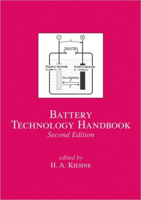 Book cover of: Battery Technology Handbook. By: H.A. Kiehne