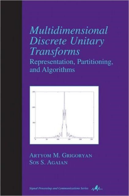 Book cover of: Multidimensional Discrete Unitary Transforms