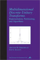 Book cover of: Multidimensional Discrete Unitary Transforms