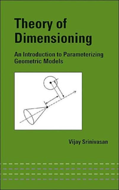 Book cover of: Theory of Dimensioning. By: Vijay Srinivasan