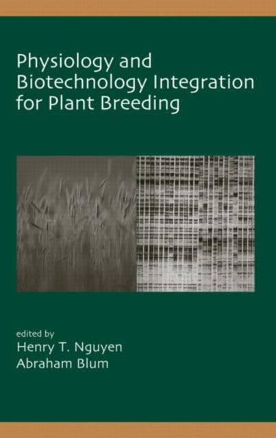 Book cover of: Physiology and Biotechnology Integration for Plant Breeding