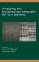 Book cover of: Physiology and Biotechnology Integration for Plant Breeding