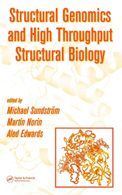 Book cover of: Structural Genomics and High Throughput Structural Biology
