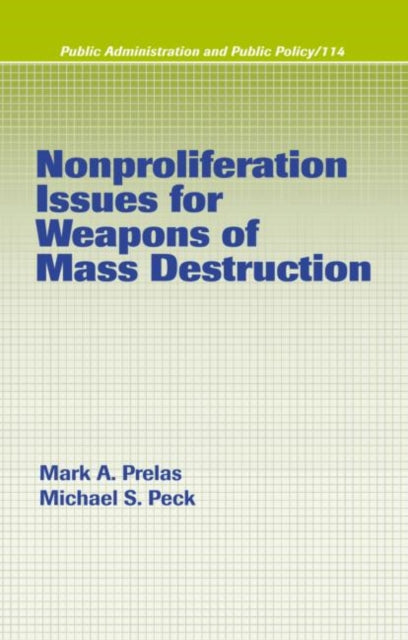 Book cover of: Nonproliferation Issues For Weapons of Mass Destruction. By: Mark A. Prelas