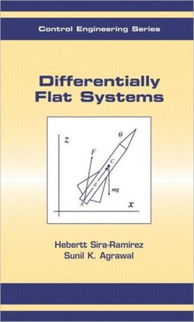 Book cover of: Differentially Flat Systems. By: Hebertt Sira-Ramírez