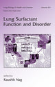 Book cover of: Lung Surfactant Function and Disorder. By: Kaushik Nag