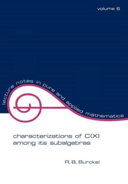 Book cover of: Characterization of C(x) among its Subalgebras