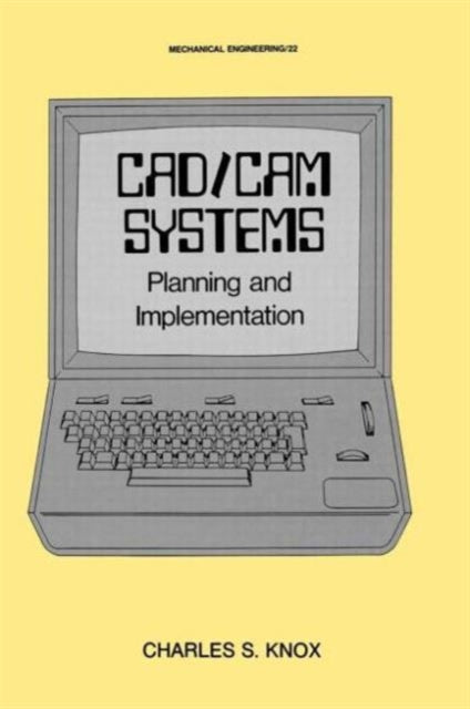Book cover of: CAD/CAM Systems Planning and Implementation