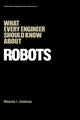 Book cover of: What Every Engineer Should Know about Robots