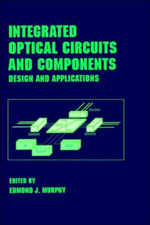 Integrated Optical Circuits and Components