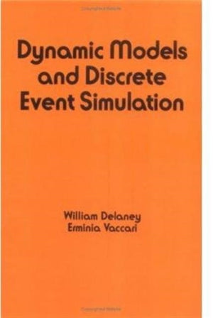 Dynamic Models and Discrete Event Simulation