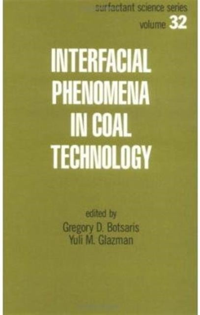 Book cover of: Interfacial Phenomena in Coal Technology. By: Botsaris