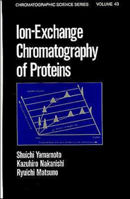 Book cover of: Ion-Exchange Chromatography of Proteins