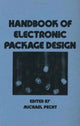 Book cover of: Handbook of Electronic Package Design. By: Michael Pecht