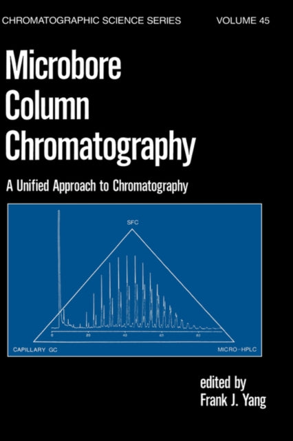 Book cover of: Microbore Column Chromatography. By: F. J. Yang