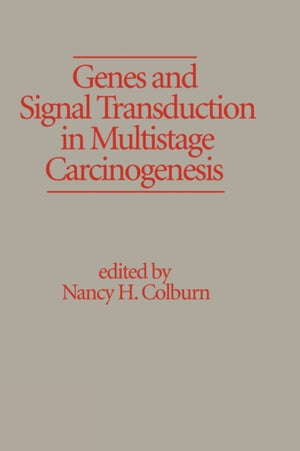 Genes and Signal Transduction in Multistage Carcinogenesis
