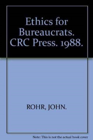 Ethics for Bureaucrats