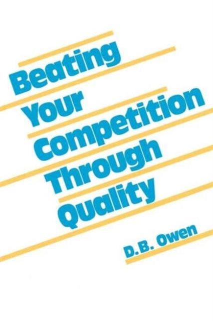 Book cover of: Beating Your Competition Through Quality