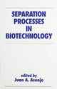 Book cover of: Separation Processes in Biotechnology