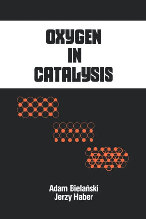 Oxygen in Catalysis