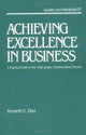 Book cover of: Achieving Excellence in Business