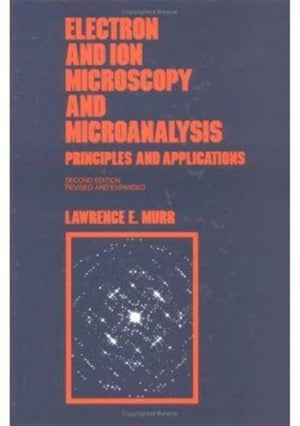 Electron and Ion Microscopy and Microanalysis