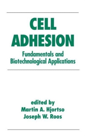 Cell Adhesion in Bioprocessing and Biotechnology