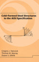 Book cover of: Cold-Formed Steel Structures to the AISI Specification. By: Gregory J. Hancock