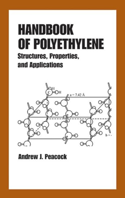Book cover of: Handbook of Polyethylene. By: Andrew Peacock