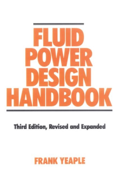Book cover of: Fluid Power Design Handbook. By: Yeaple