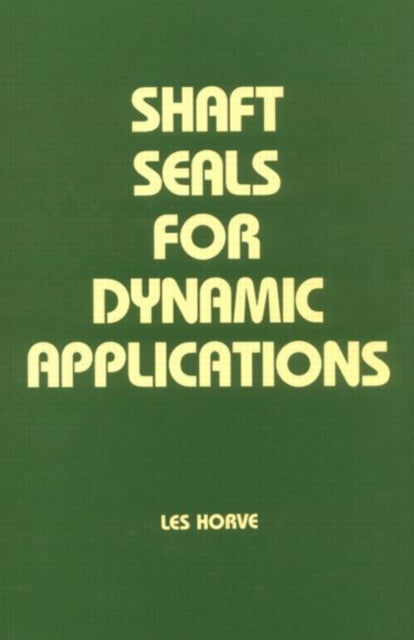 Book cover of: Shaft Seals for Dynamic Applications