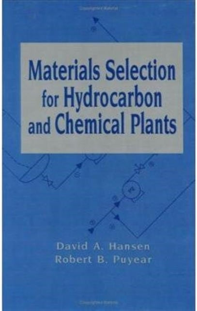 Book cover of: Materials Selection for Hydrocarbon and Chemical Plants