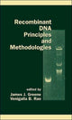 Book cover of: Recombinant DNA Principles and Methodologies. By: James Greene