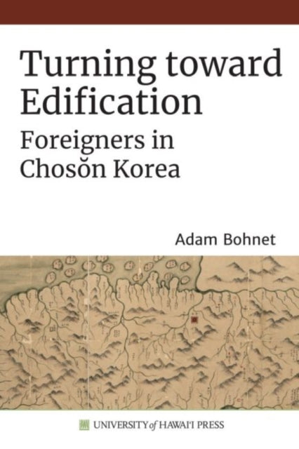 Book cover of: Turning Toward Edification. By: Adam Bohnet