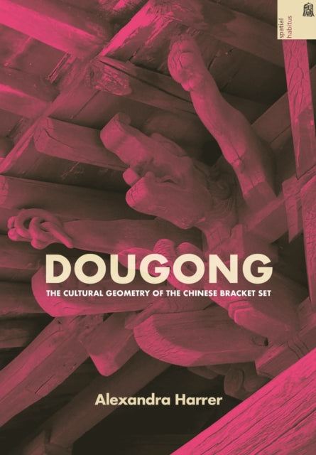 Book cover of: Dougong. By: Alexandra Harrer