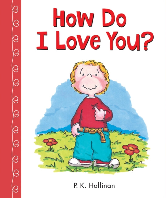 Book cover of: How Do I Love You?. By: P. K. Hallinan