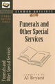 Book cover of: Sermon Outlines for Funerals and Other Special Services. By: Al Bryant
