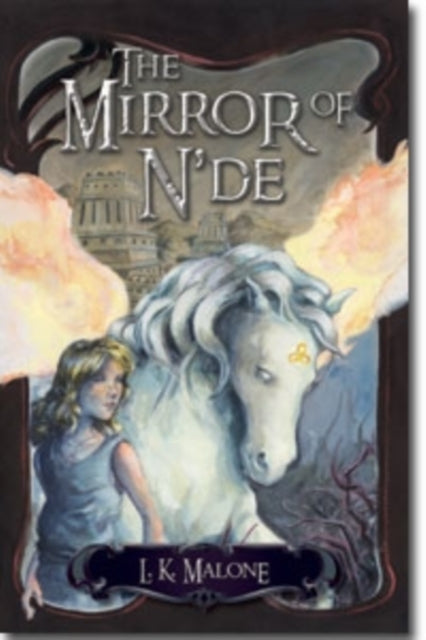 Book cover of: Mirror of N`de – A Novel. By: L. K. Malone