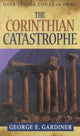 Book cover of: Corinthian Catastrophe. By: George E. Gardiner