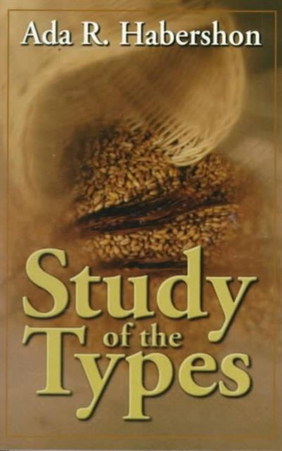 Book cover of: Study of the Types. By: Habershon, Ada R.