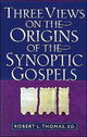 Book cover of: Three Views on the Origins of the Synoptic Gospels. By: Robert L. Thomas