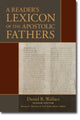 Book cover of: Reader`s Lexicon of the Apostolic Fathers. By: Daniel B. Wallace