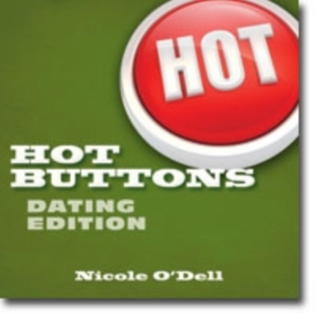 Book cover of: Hot Buttons Dating Edition. By: Nicole O'Dell