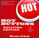 Book cover of: Hot Buttons Bullying Edition. By: Nicole O'Dell